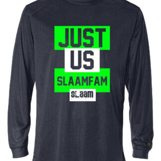 B-Core Long Sleeve T-Shirt: Just Us Slaam Fam- Slaam Basketball